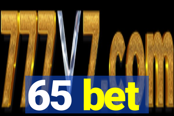 65 bet